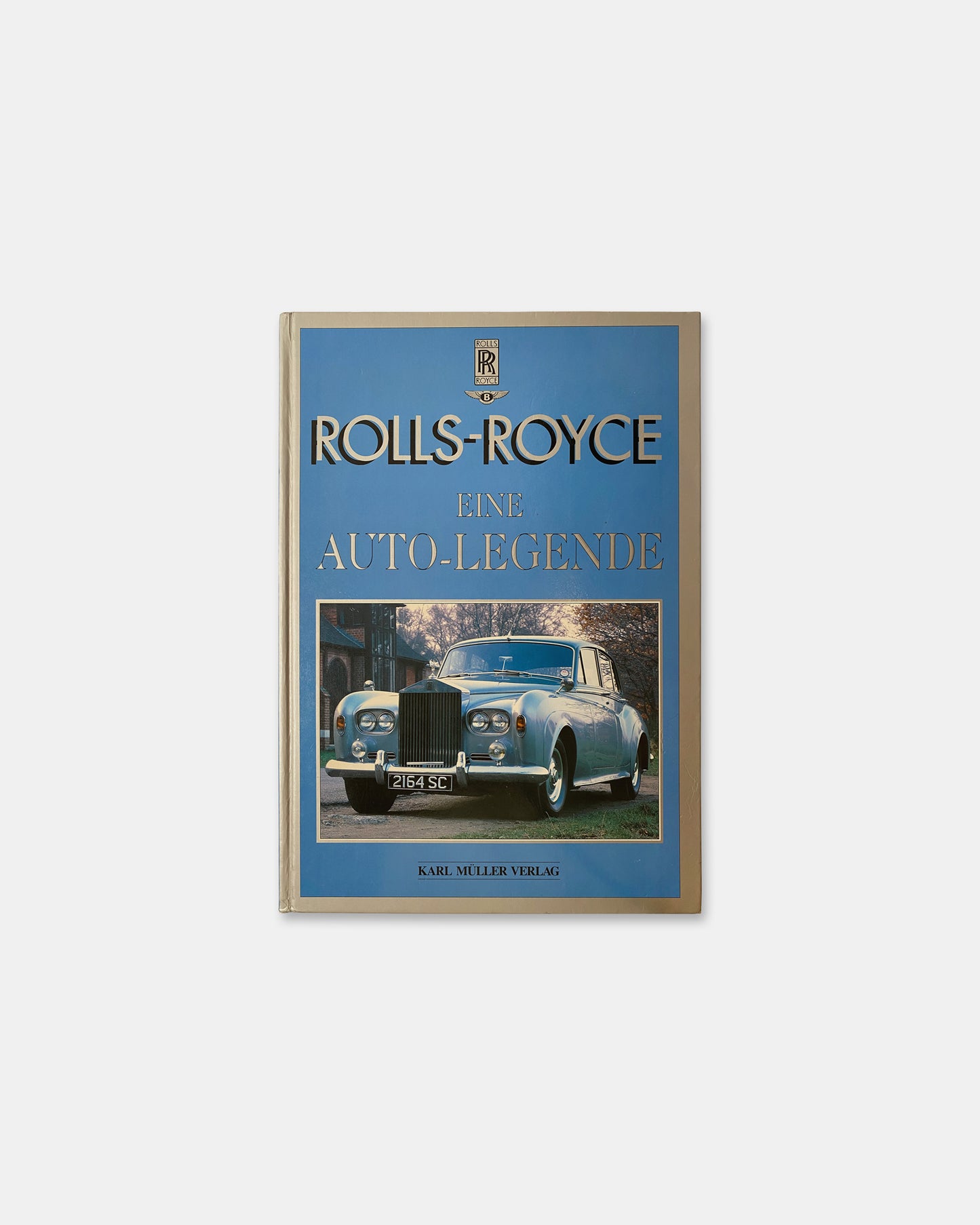 Karl Müller Verlag 1992 Rolls-Royce Eine Auto-Legende Buch 