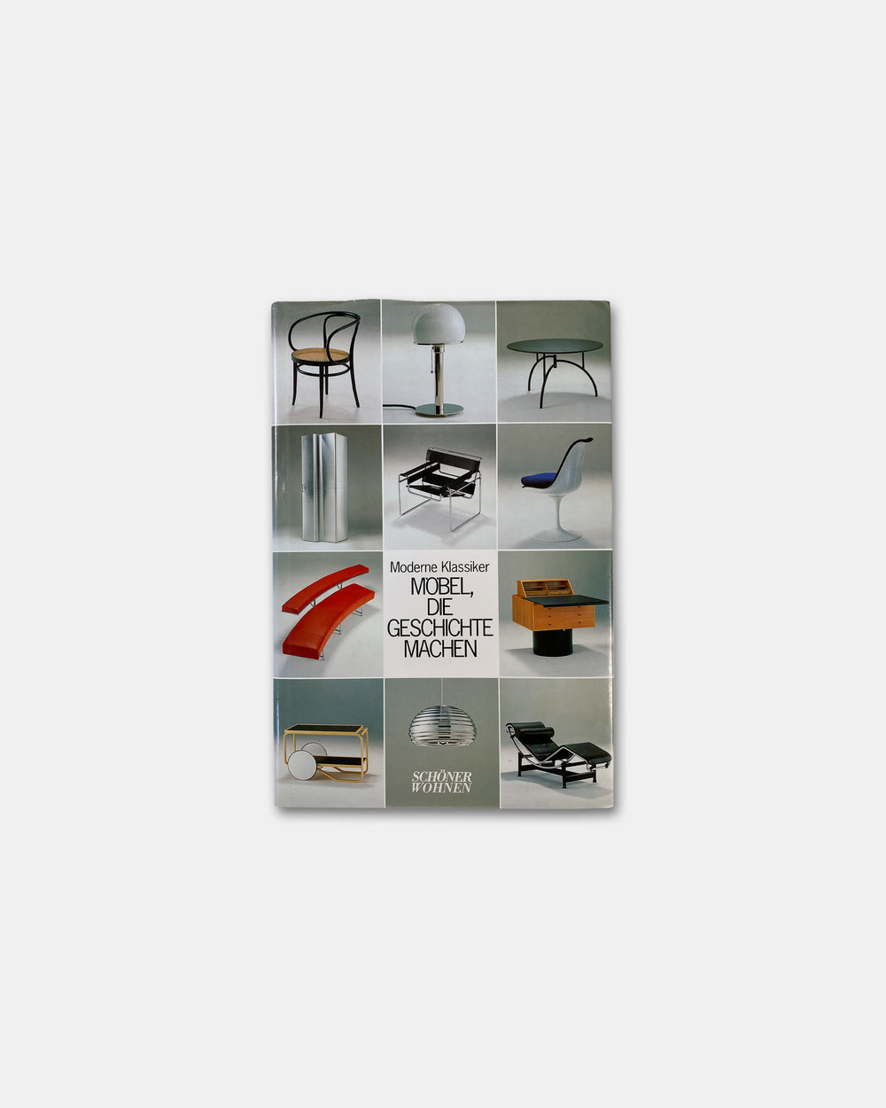 Schöner Wohnen 1999 Moderne Klassiker Möbel, die Geschichte machen Book